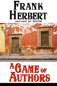 Frank Herbert A Game of Authors