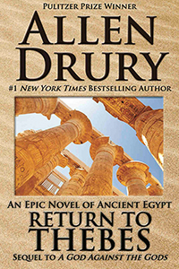 Allen Drury Return to Thebes