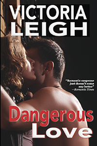 Victoria Leigh Dangerous Love