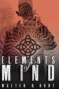 Walter Hunt Elements of Mind