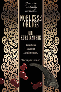 Uri Kurlianchik Noblesse Oblige