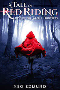 Neo Edmund Rise of the Alpha Huntress