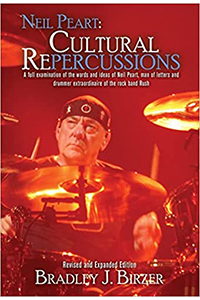 Bradley Birzer Neil Peart Cultural Repercussions